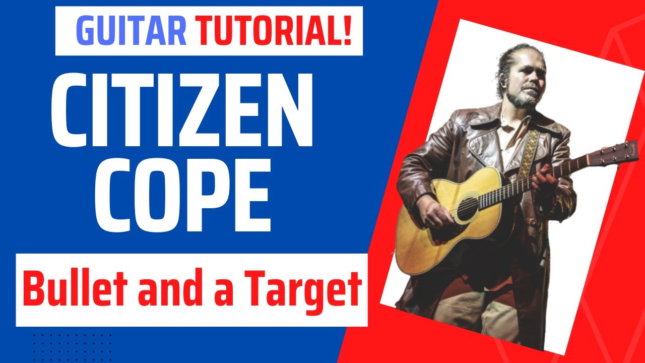 Citizen Cope 'Bullet and a Target'  - QUICK guitar lesson!!
