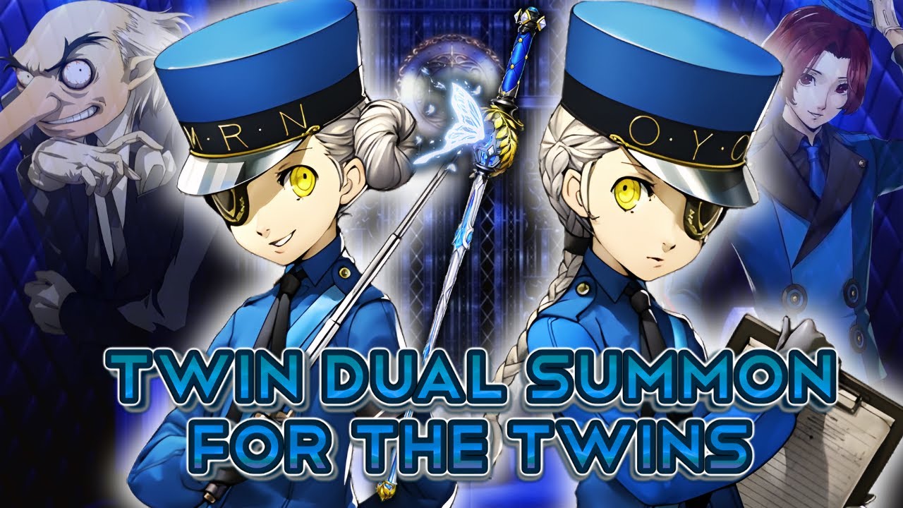 DOES BEING TWINS GUARANTEE CAROLINE & JUSTINE EARLY? DUAL SUMMONS W/ PK | PERSONA 5: THE PHANTOM X