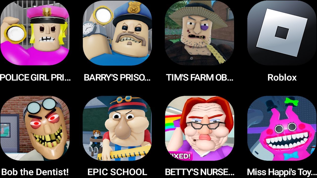 POLICE GIRL PRISON,BARRY'S PRISON,TIM'S FARM OBBY,Roblox,Bob the Dentist,EPIC SCHOOL...