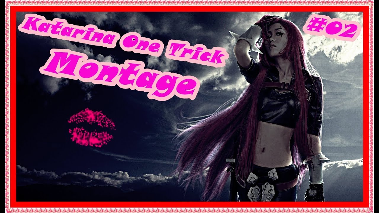 Katarina One Trick Montage #002