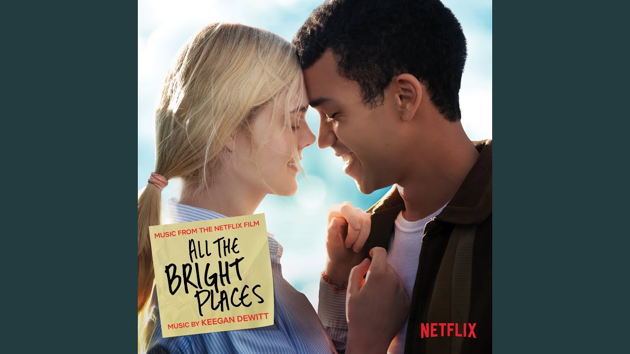 All The Bright Places I (From 