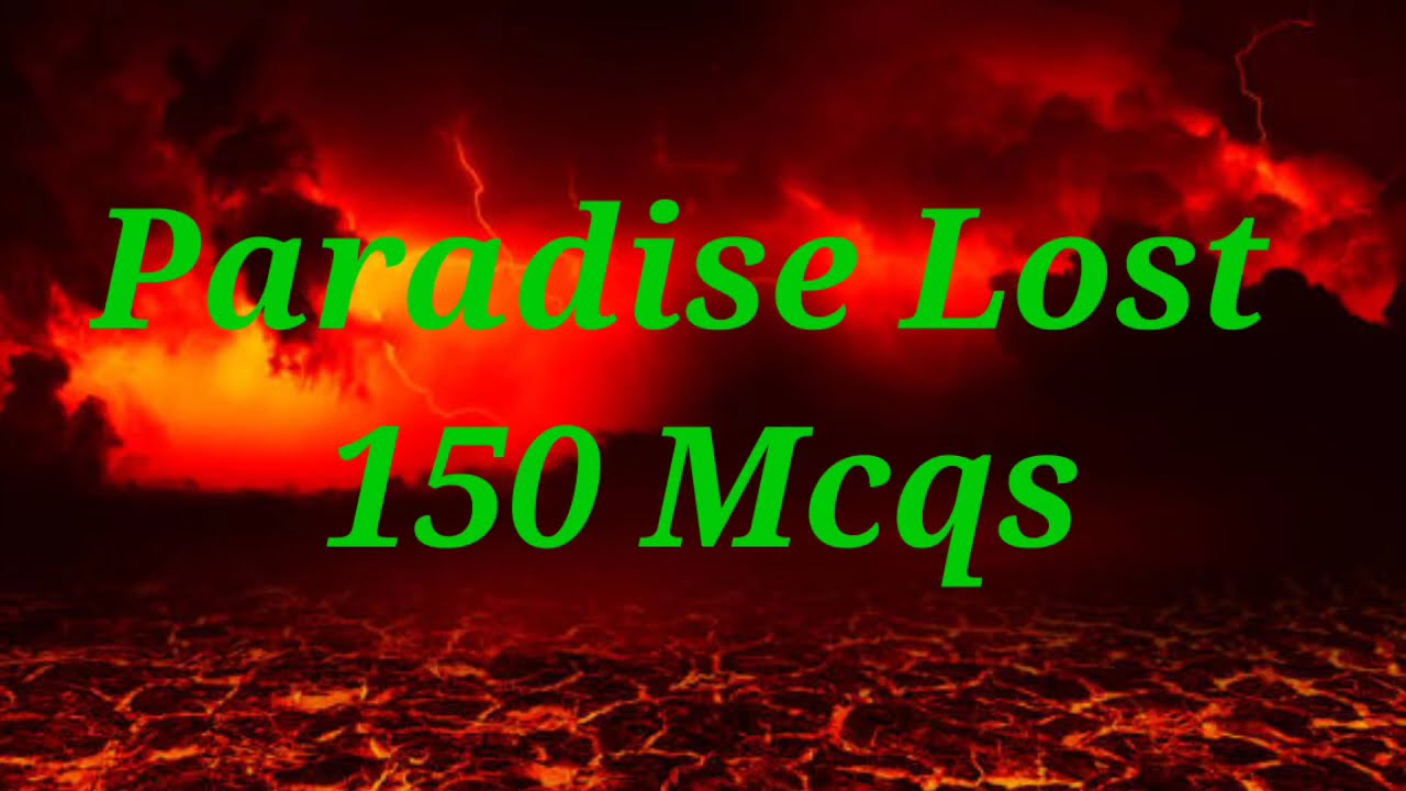 Paradise Lost 150 Mcqs