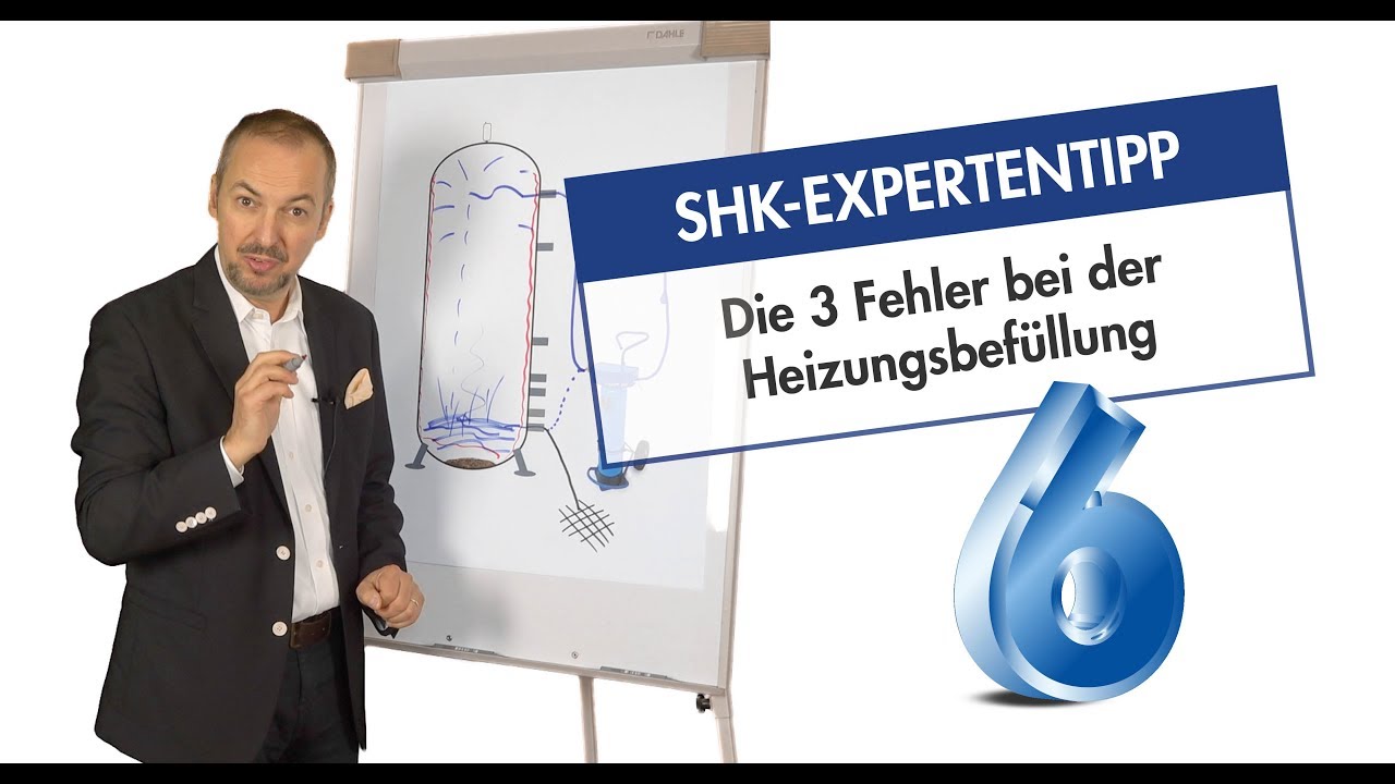 SHK Expertentipp 6 - Die 3 Fehler bei der Heizungsbefüllung