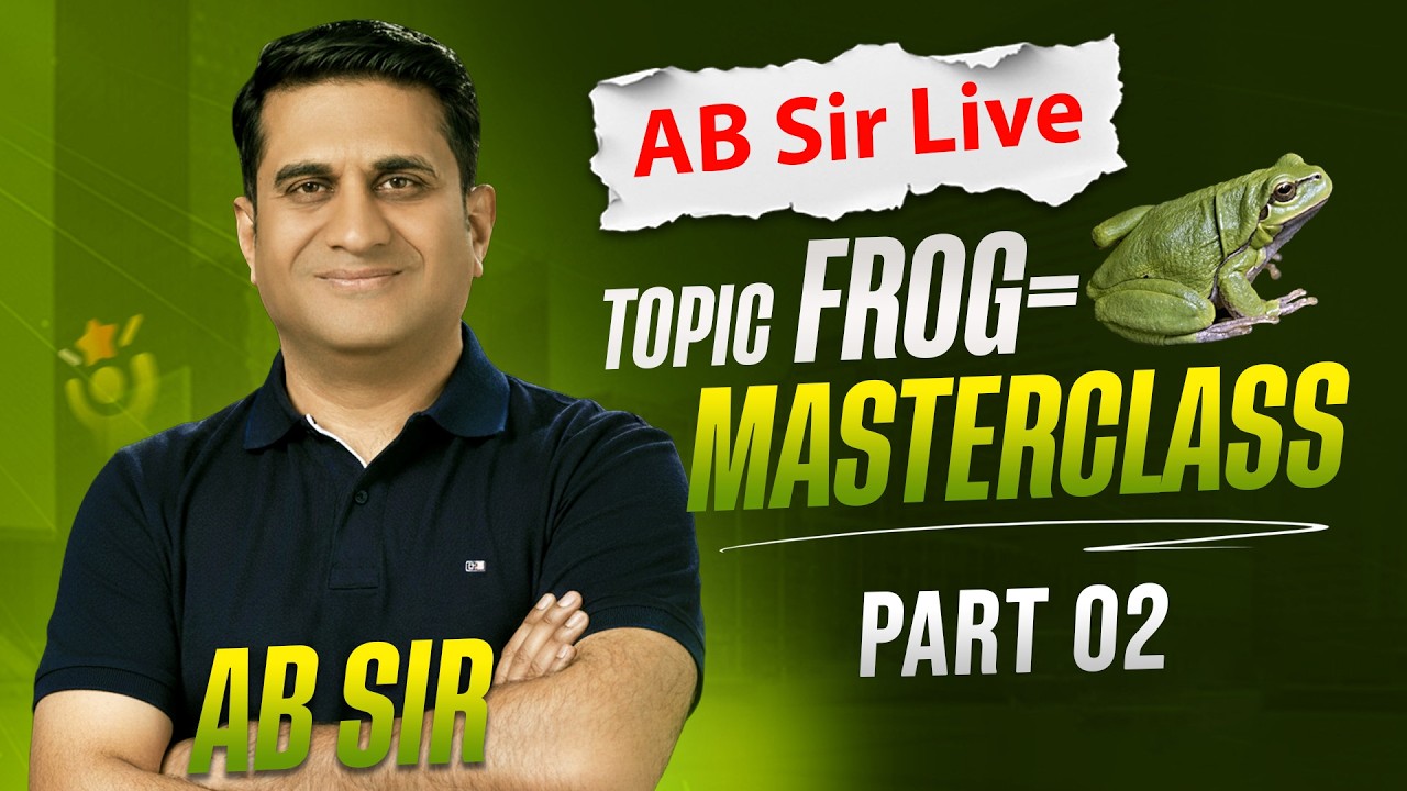 AB Sir Live | Topic Frog Masterclass Part 02 | Today 05:30 PM | Sarvam Career Institute