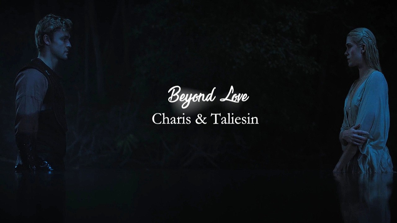 Beyond Love - Charis & Taliesin