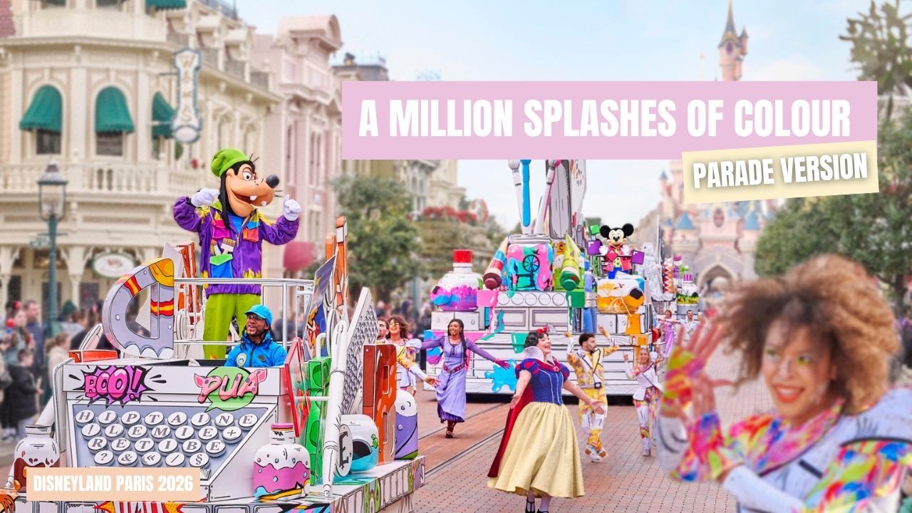 A Million Splashes of Colour PARADE VERSION 🌈 | Disneyland Paris 2026