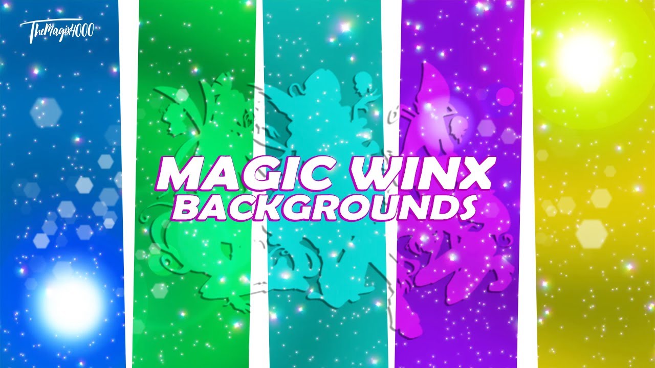 Winx Club - Magic Winx Backgrounds [FOR FREE USE + Link to download]