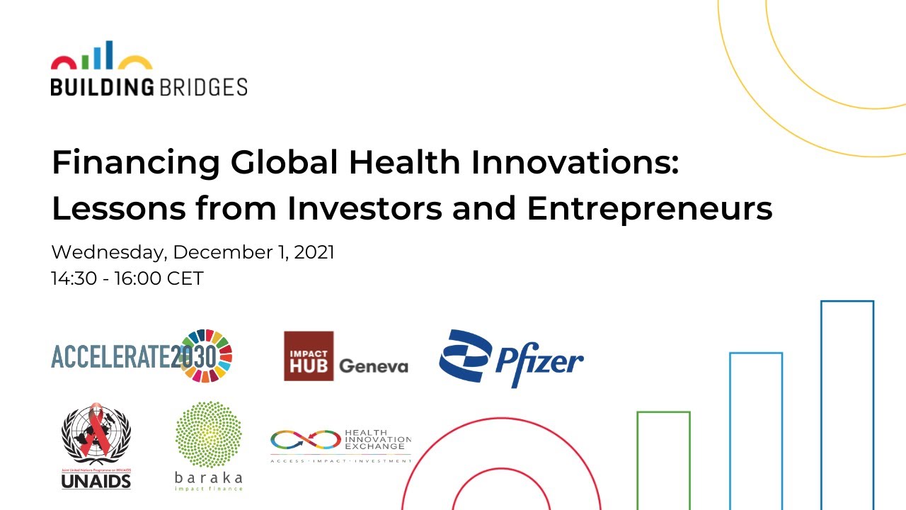 Financing Global Health Innovations: Lessons from Investors and Entrepreneurs