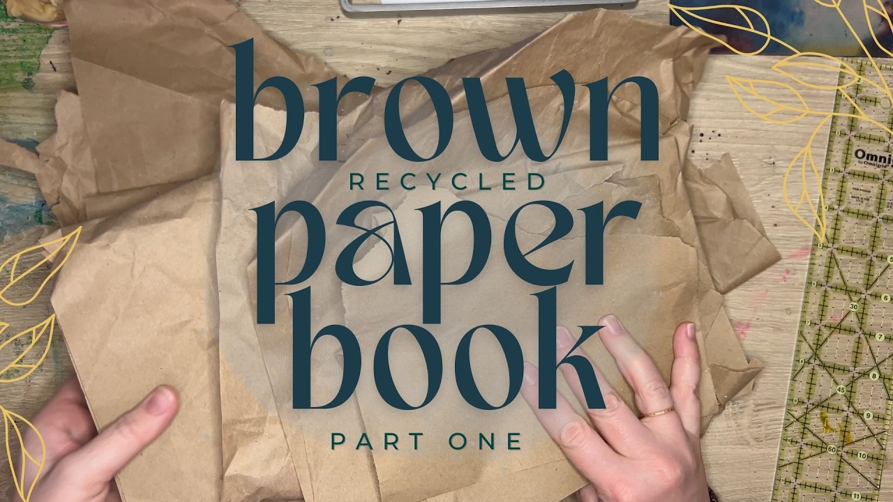 build a book from your packaging materials 🌿 Part One: the brown paper packages book