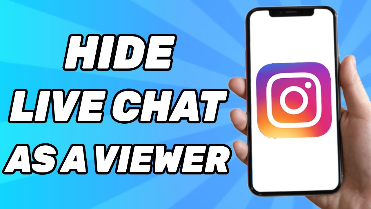 How To Hide Instagram Live Chat As A Viewer