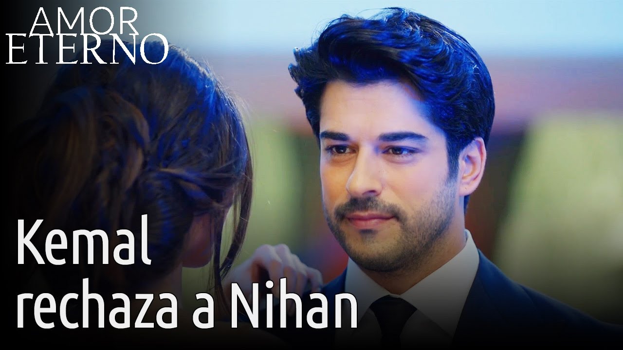 AMOR ETERNO - Kemal Rechaza a Nihan | Kara Sevda
