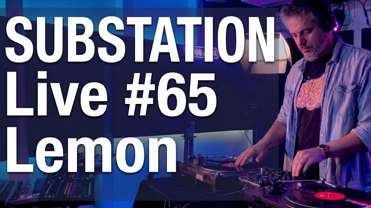 Substation Live #65 | Lemon