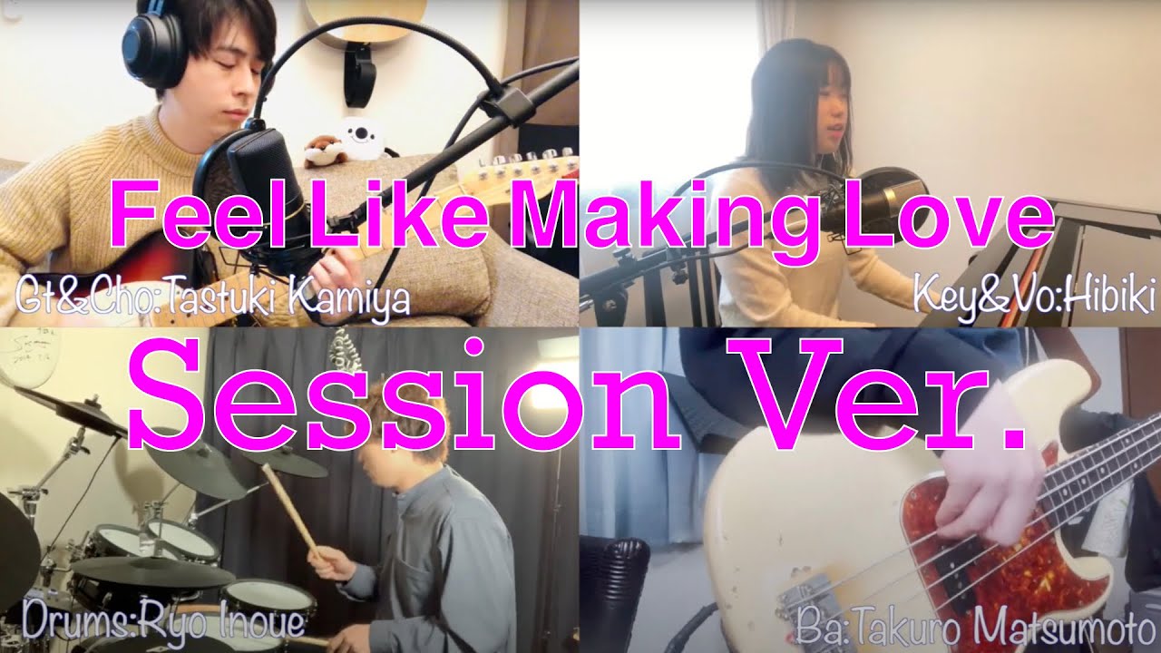 Feel Like Making Love (Session Ver.)
