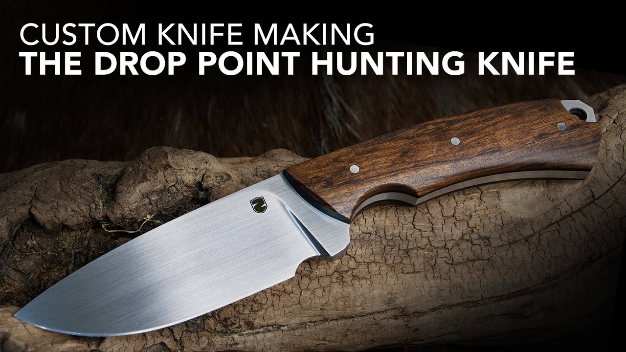 Making a Drop Point Hunting Knife