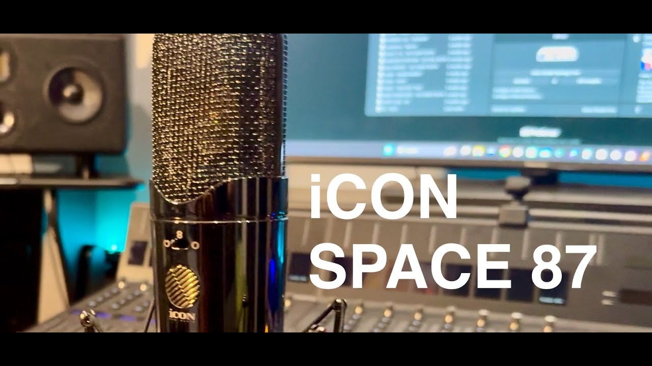 ICON PRO AUDIO: SPACE 87 REVIEW | #ICONPROAUDIO @Iconproaudio  #microphonereview