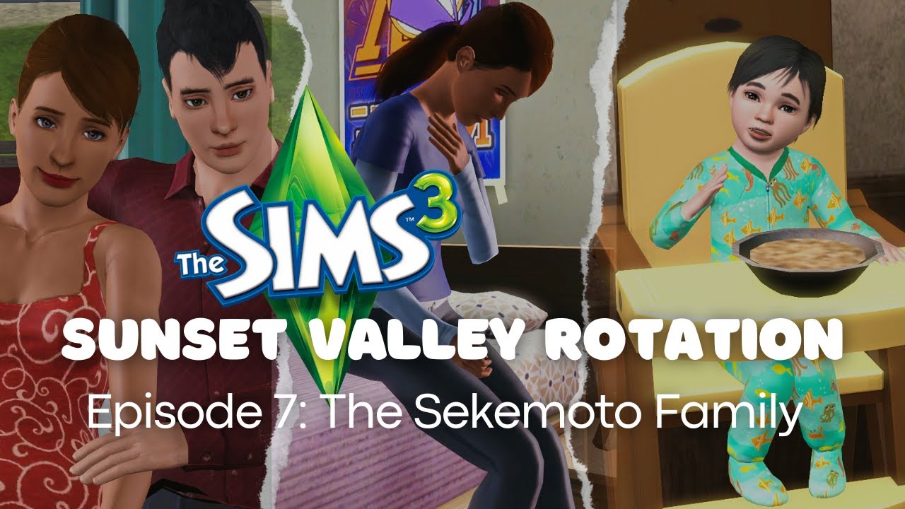 The Sims 3: Sunset Valley Rotation Ep. 7