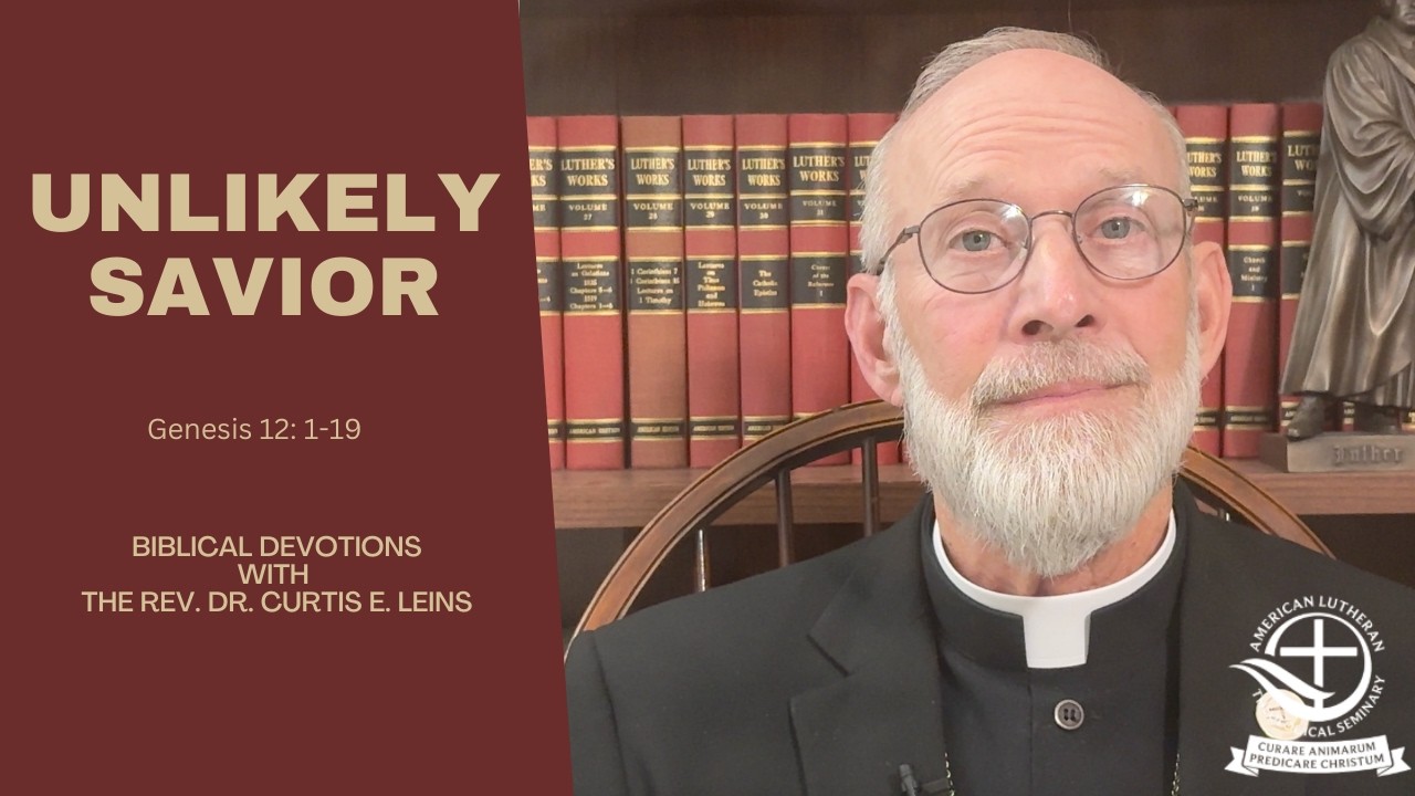 Devotional Genesis 12:1-19 (Unlikely Savior)