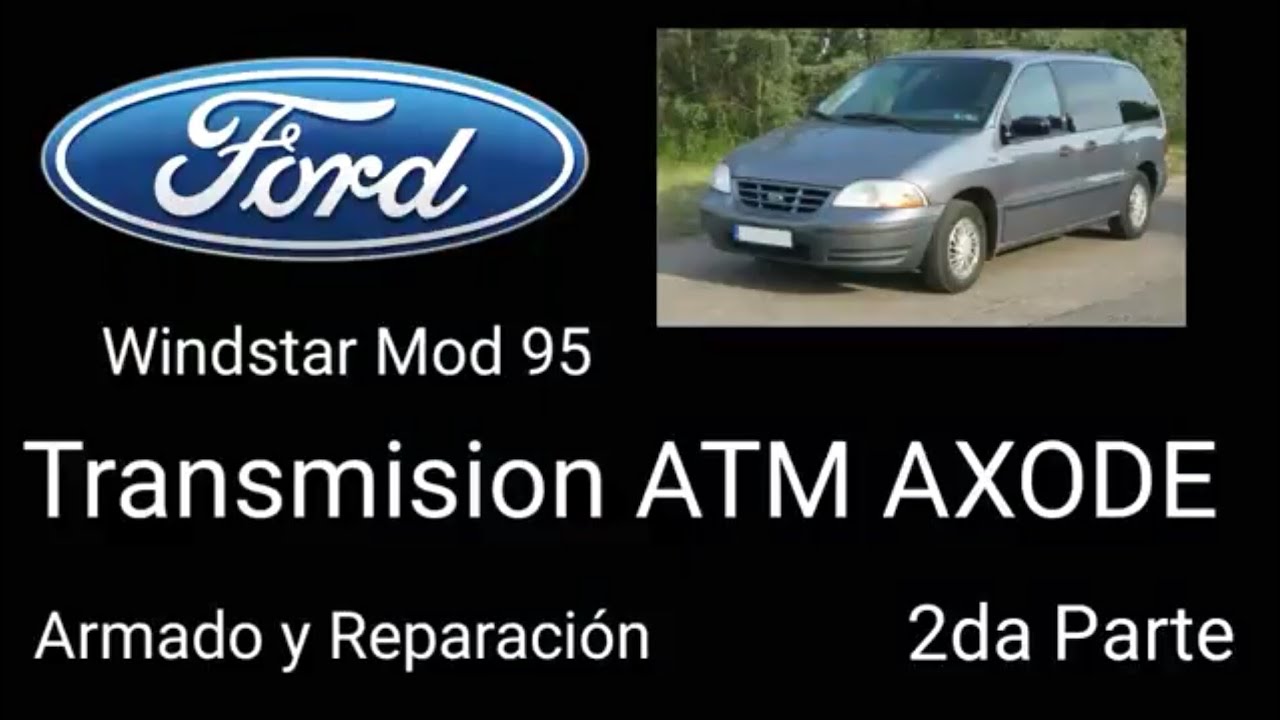 Armado y Reparacion de Transmisión  Ford Windstar Mod 95 parte 2
