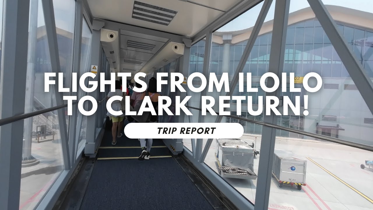 Iloilo City to Baguio City via Clark International Airport Part 1