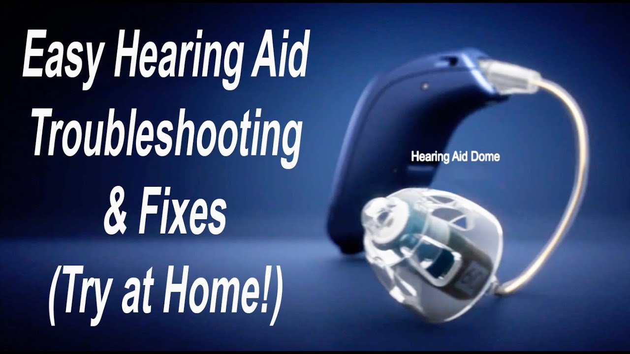 DIY Easy Hearing Aid Troubleshooting & Fixes: What to do When a Hearing Aid Stops Working!
