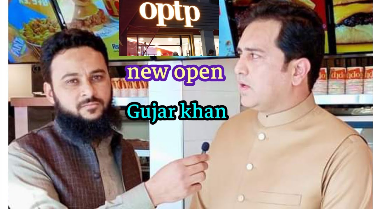 New Open Branch Gujar Khan OPTP