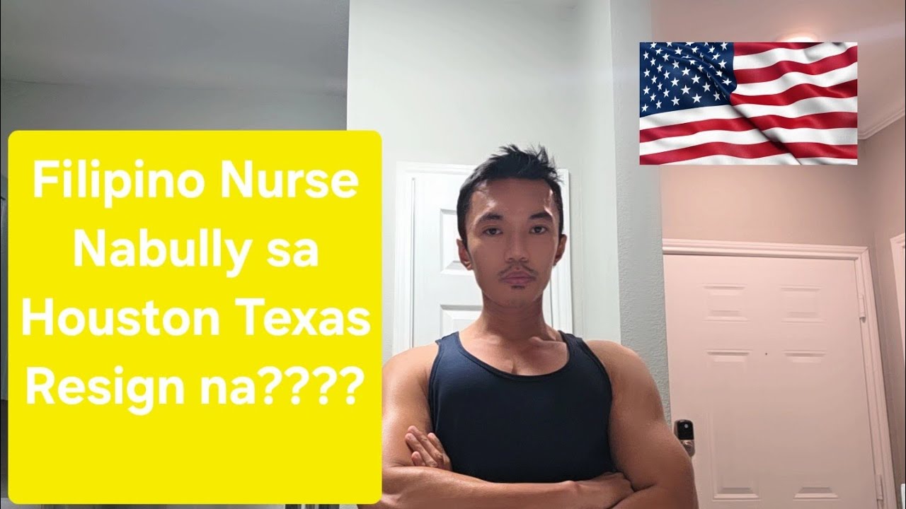 FILIPINO NURSE NA BULLY SA HOUSTON TEXAS | FILIPINO NURSE LIVING IN AMERICA