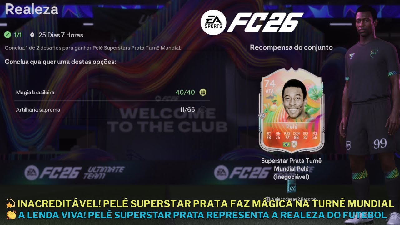 👑 A REALEZA VOLTOU! Pelé Superstar Prata ENCANTA na Turnê Mundial | FC 26