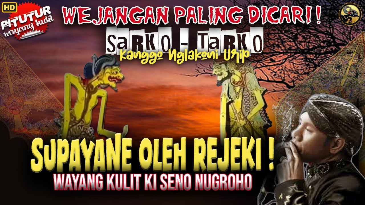 SPESIAL! PITUTUR JAWA WAYANG KULIT SARKO TARKO KANGGO NGLAKONI URIP KI DALANG SENO NUGROHO