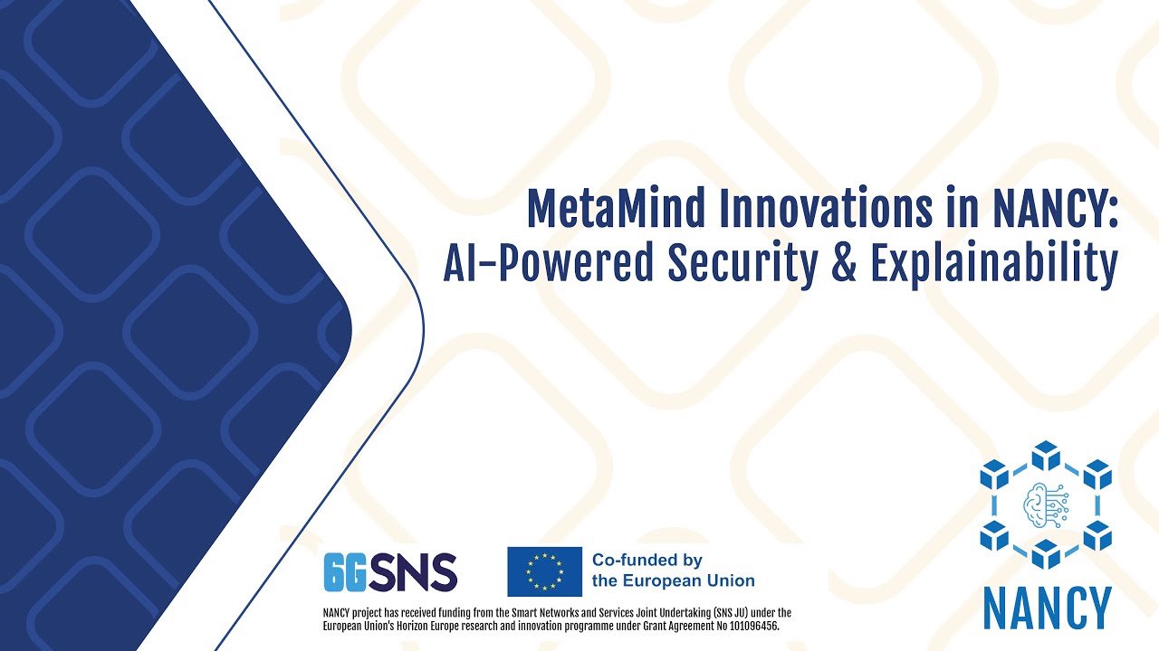 MetaMind Innovations in NANCY: AI-Powered Security & Explainability for Future Networks