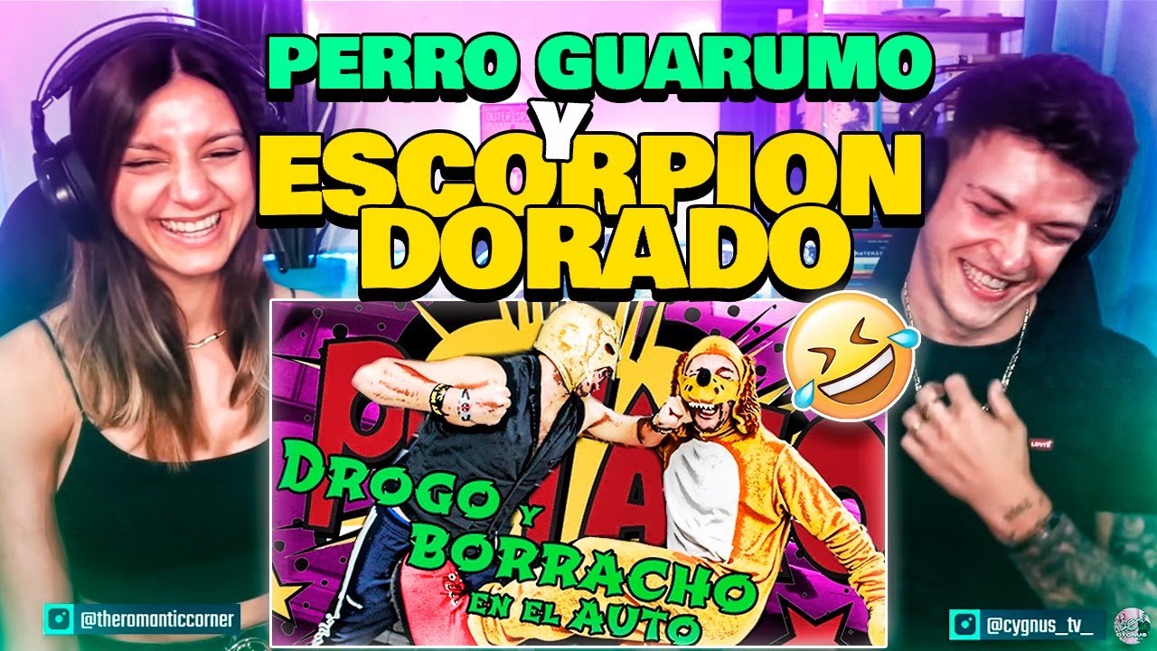 🇲🇽 REACCIÓN a PERRO GUARUMO 🐶 con ESCORPIÓN DORADO al VOLANTE *no puede ser* 😂 @CygnusyRomanticVlogs
