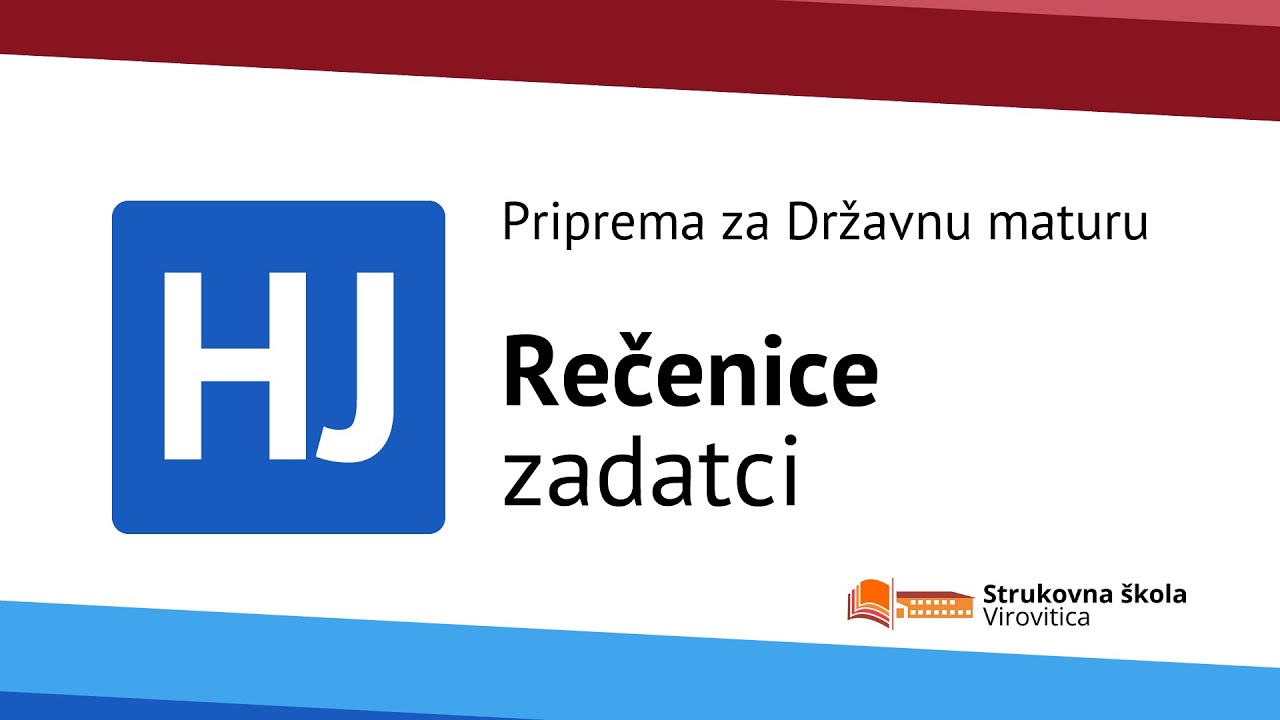 Rečenice - zadatci - &scaron;kolske pripreme za državnu maturu iz Hrvatskoga jezika