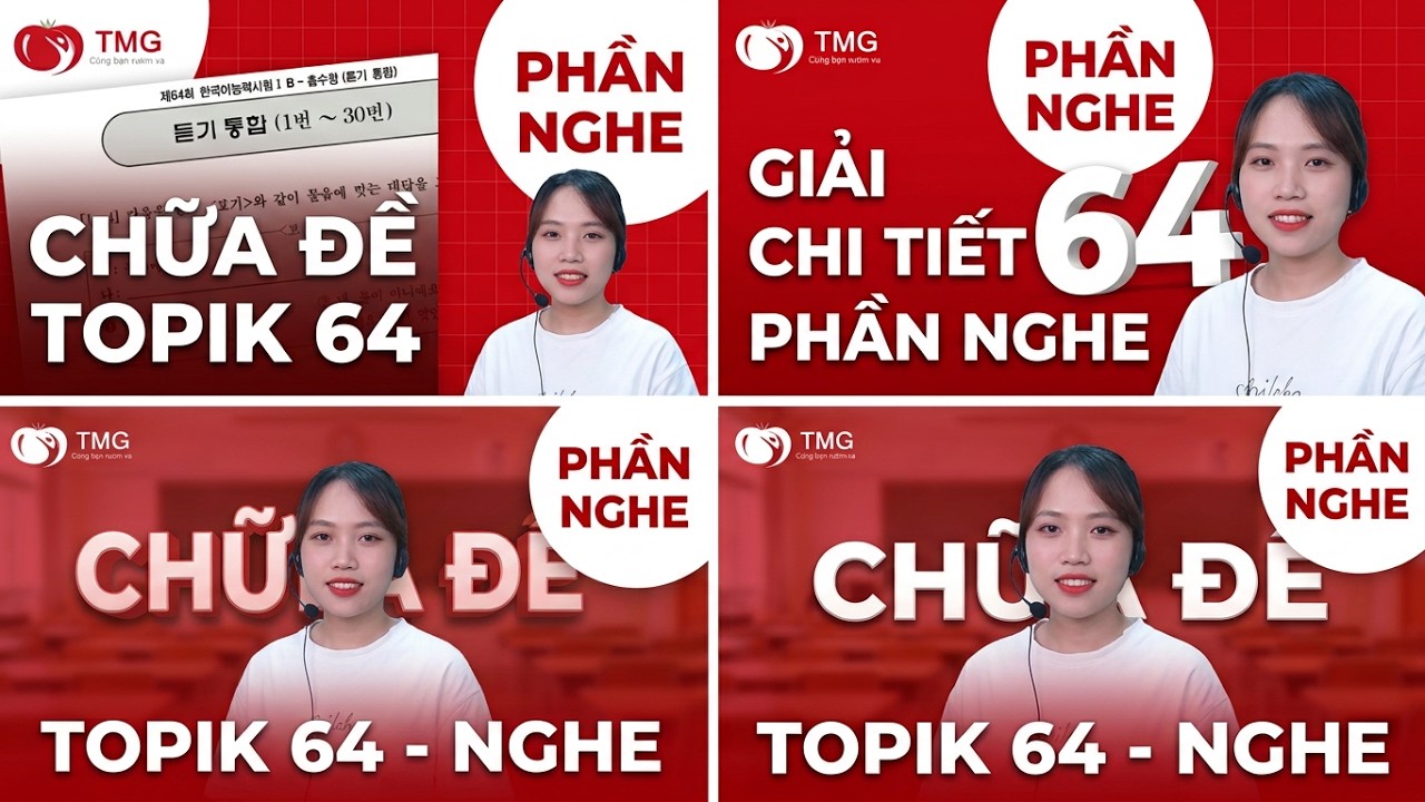Chữa đề thi Topik 64 (Phần nghe) - Trung tâm học tiếng Hàn Online TOMATO