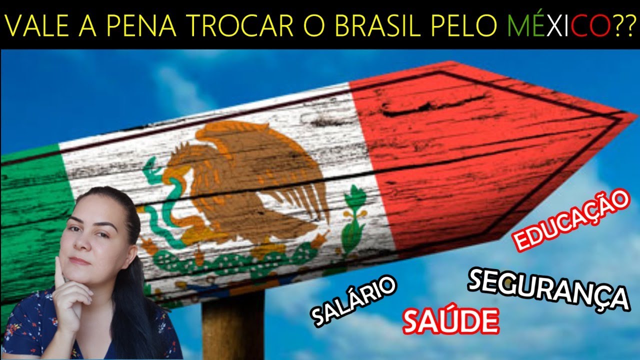 TUDO O QUE VOCÊ PRECISA SABER ANTES DE IMIGRAR PARA O MÉXICO 2023