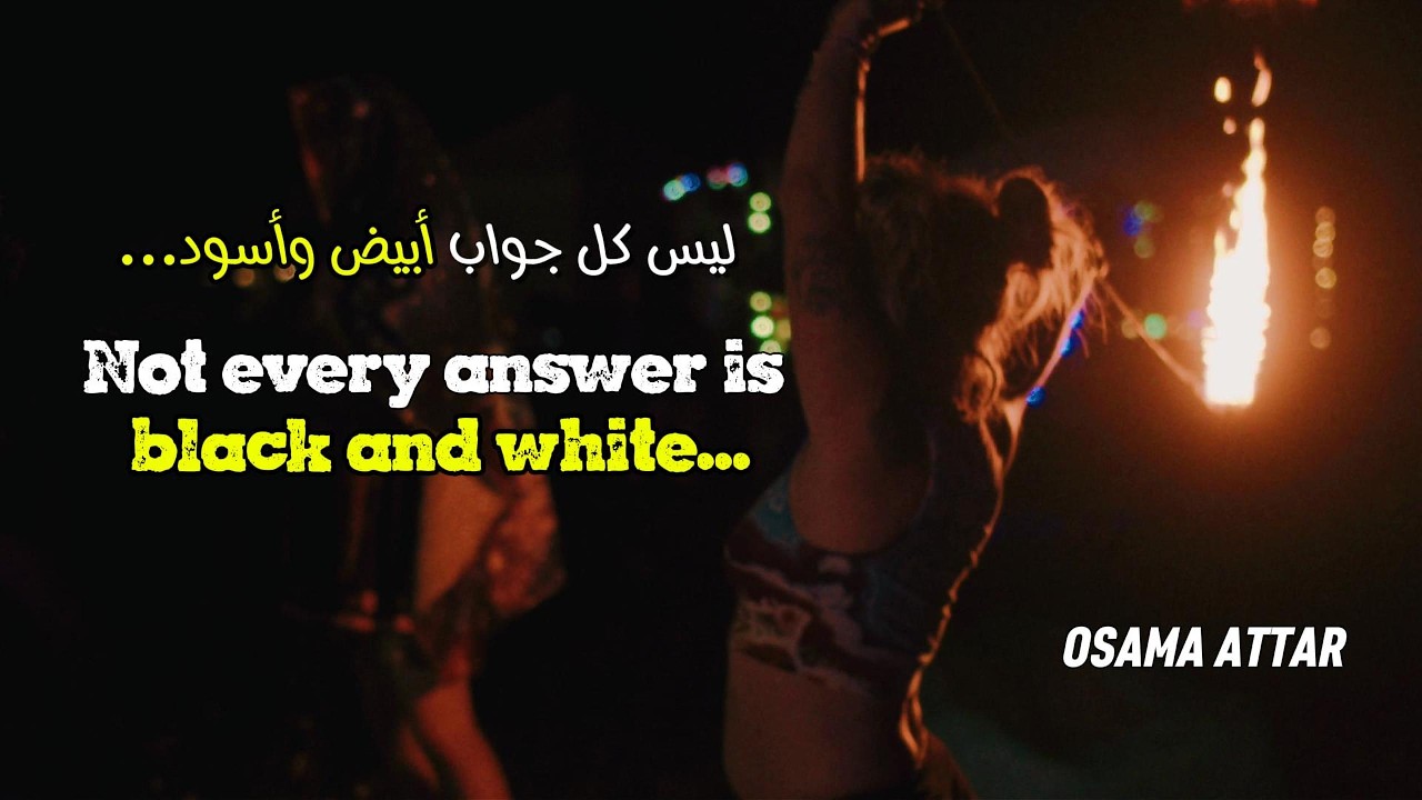 Not every answer is Black and White - Osama Attar (Official Music Video)