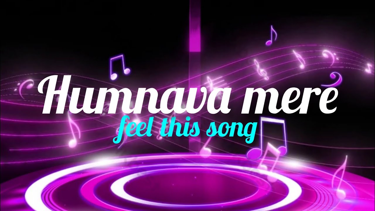 Humnava Mere – Heart Touching Hindi Love Song ❤️