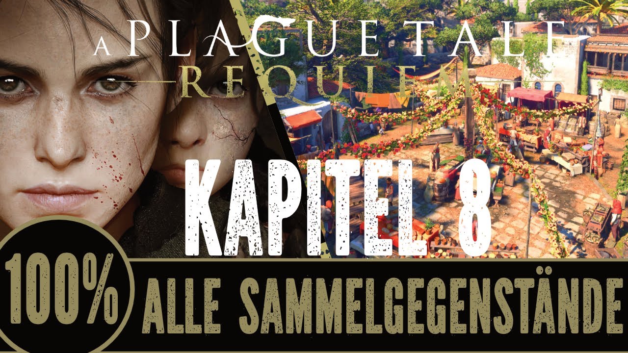 A Plague Tale Requiem // Kapitel 8 Ein Meer an Versprechen // Alle Sammelgegenst&auml;nde / Sammelobjekte