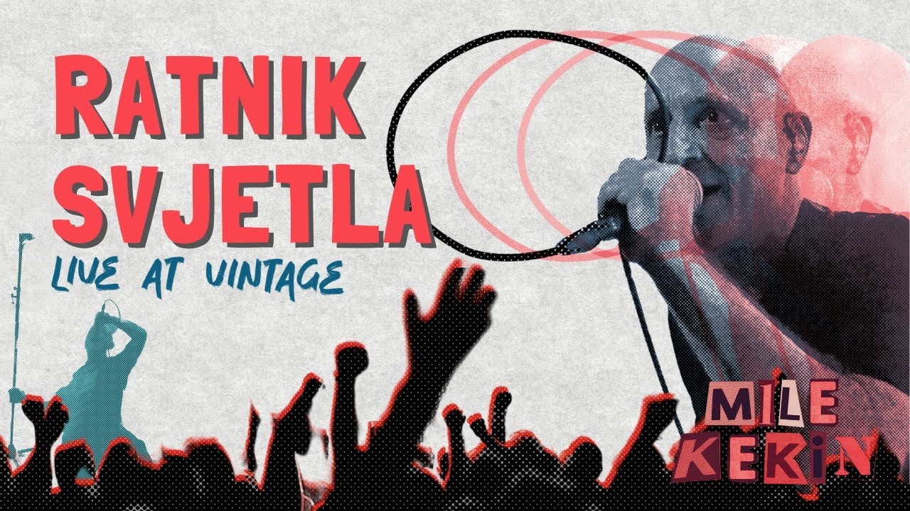 Mile Kekin - Ratnik svjetla (Live at Vintage)