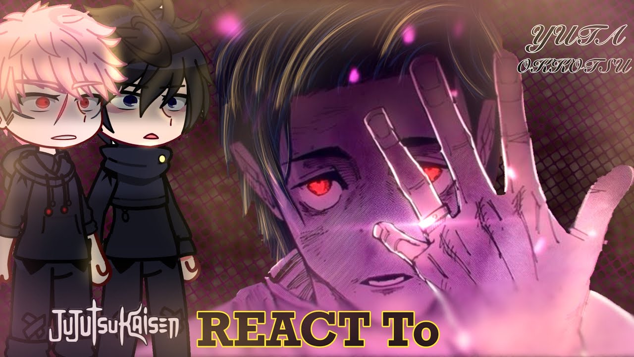 🥀|| Jujutsu Kaisen react to( S3 )YUTA OKKOTSU// {GCRV/JJK}\\ episode 12// culling game //REACT To||🥀