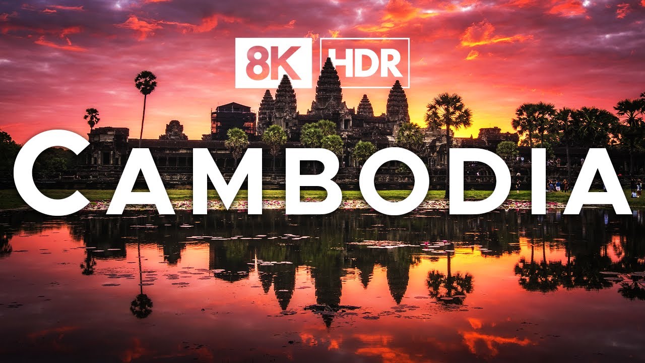 Cambodia in 8K ULTRA HD HDR - The Golden Land (60 FPS)