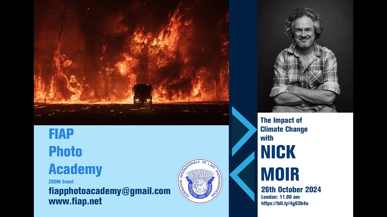 The Impact of Climate Change with Nick Moir -  FIAP Photo Academy