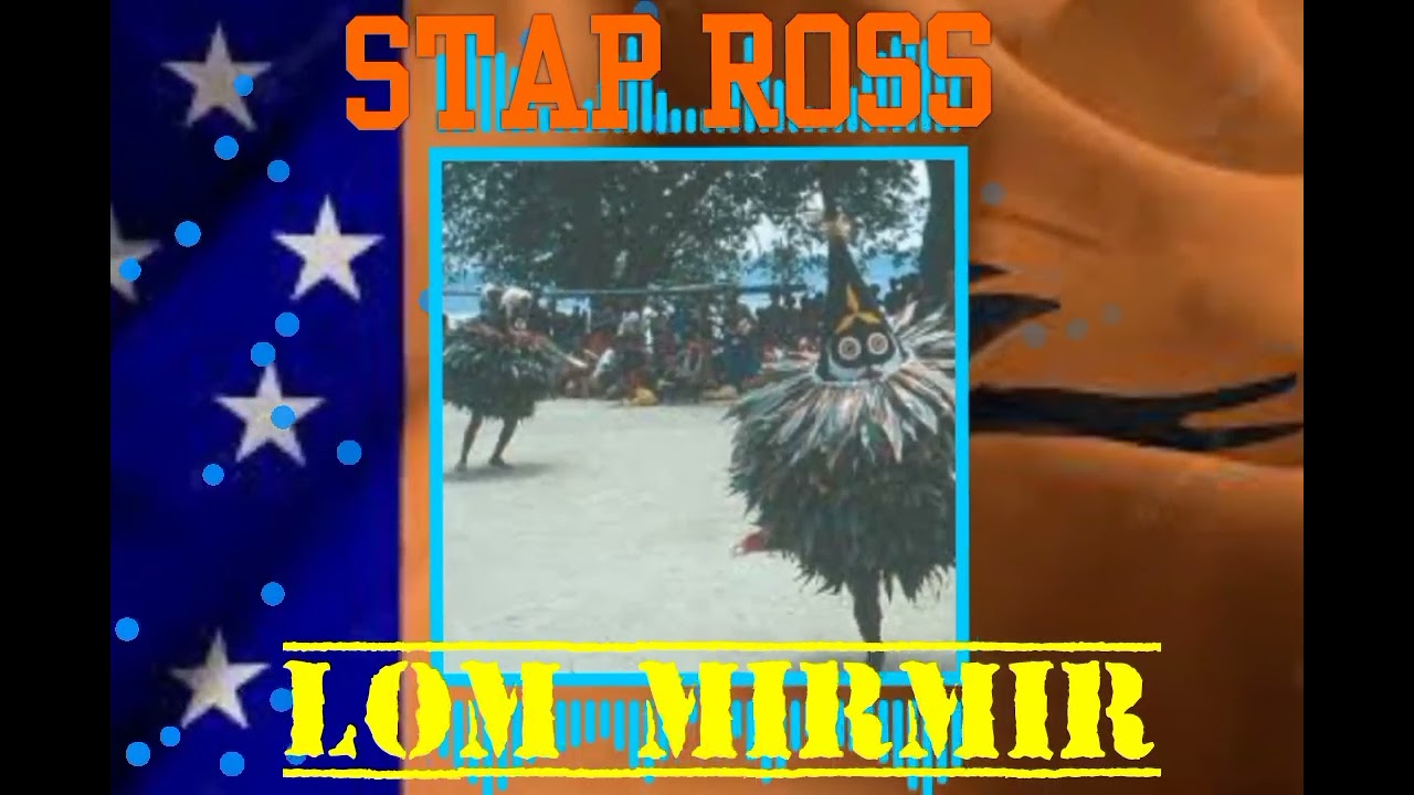 Stap Ross - LOM MIRMIR