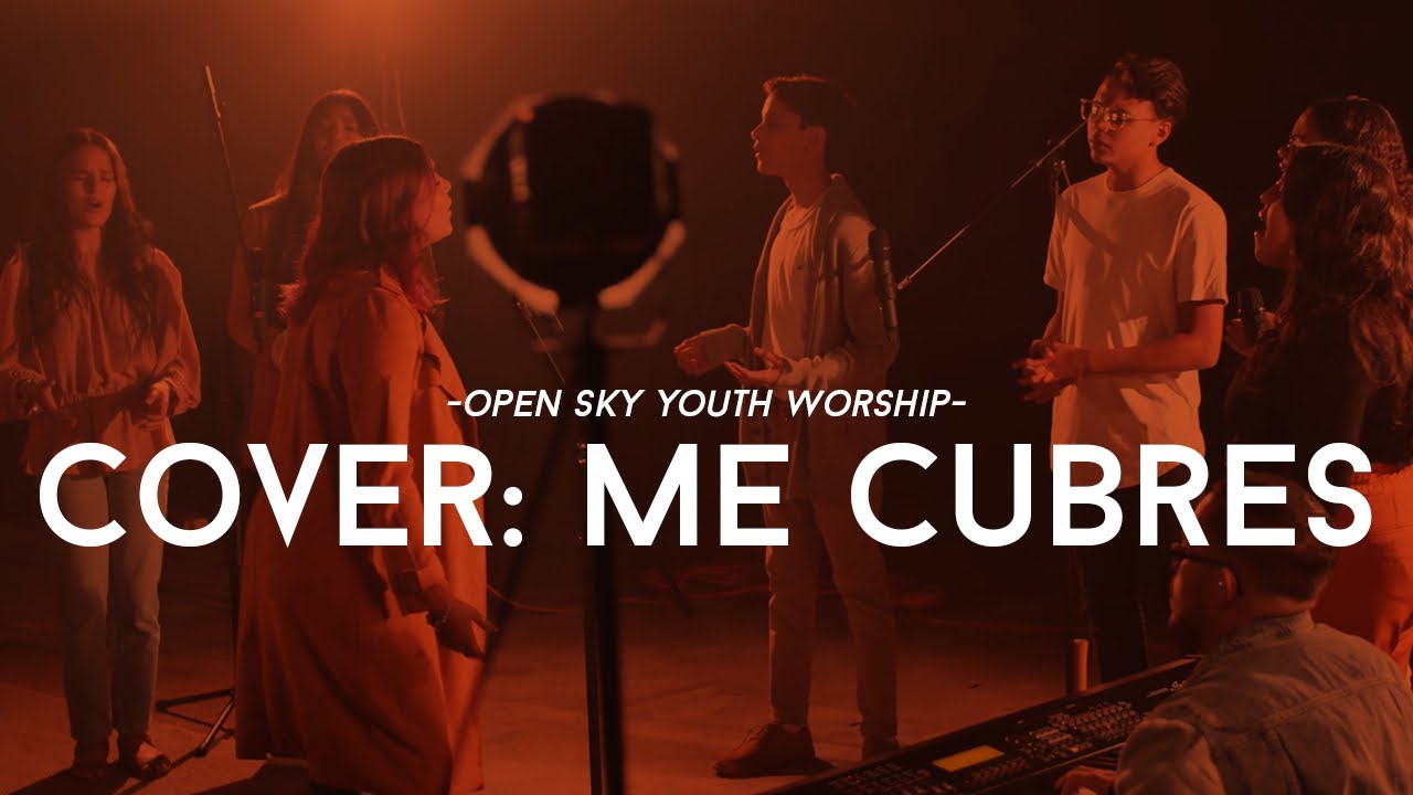 OSY Youth Worship - Me Cubres (Cover)