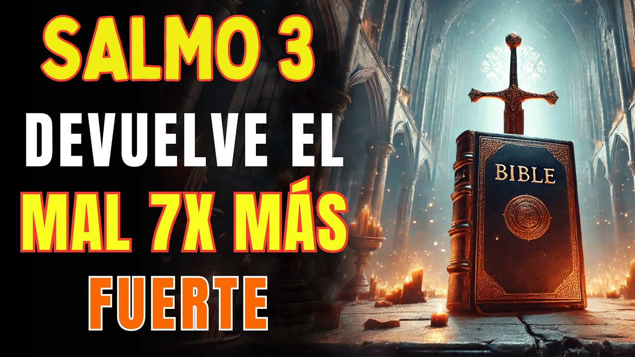 DESTRUYE toda BRUJERR&Iacute;A, AMARRE y MALDICI&Oacute;N AHORA  | SALMO 3 PODEROSO
