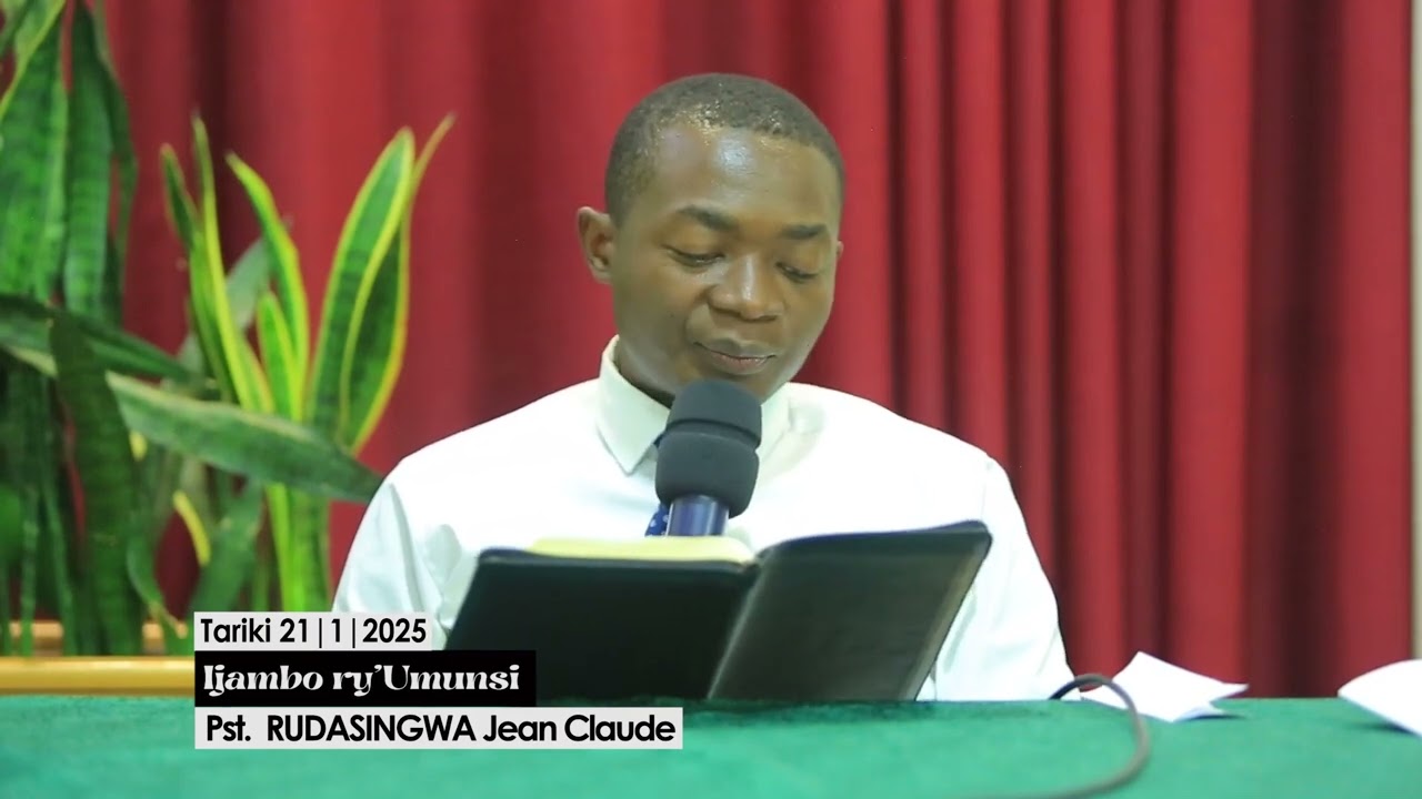 Ijambo ry'Umunsi Tariki 21-1- na Pst RUDASINGWA Jean Claude