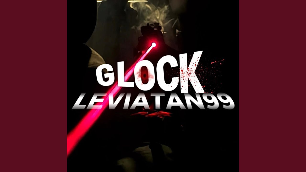 GLOCK (LEVIATAN99)