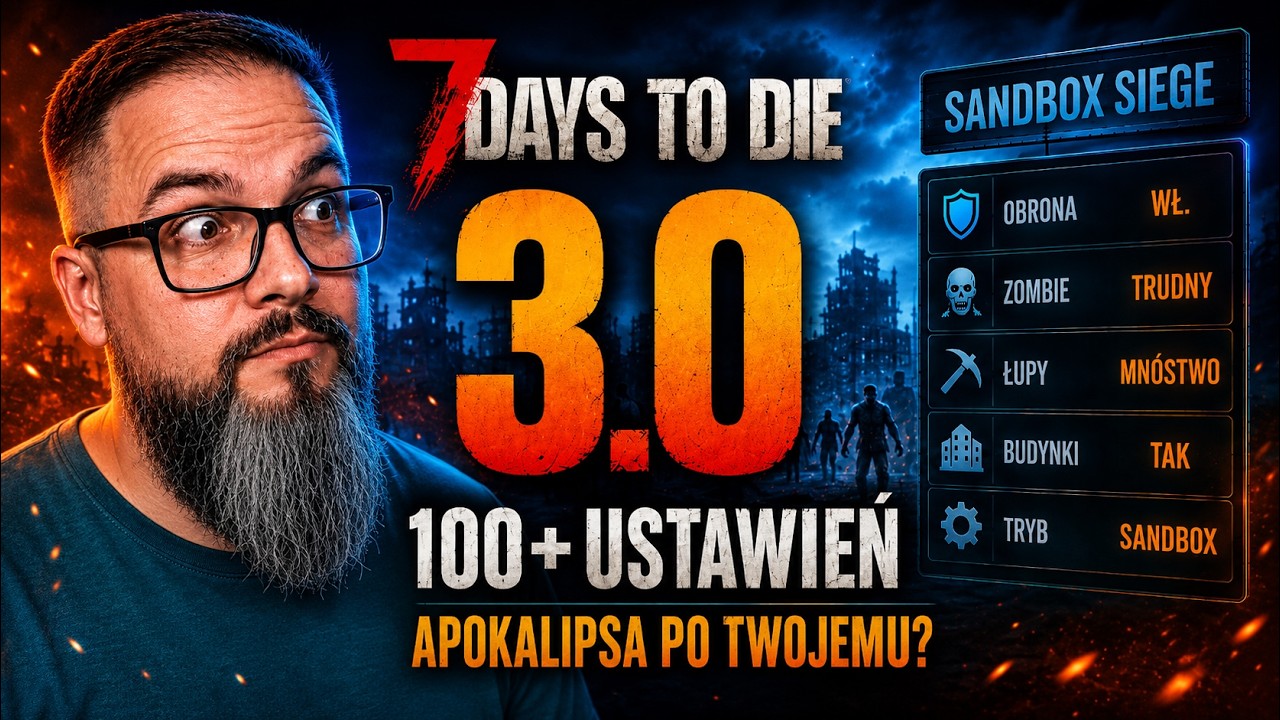 7 Days to Die 3.0 Zmieni Całą Apokalipsę?