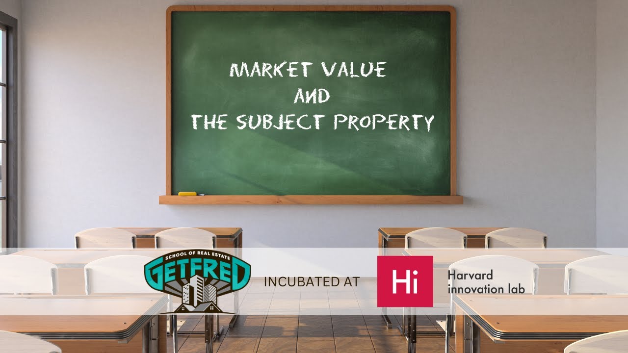 UBC Real Estate Exam Prep - Market Value and the Subject Property
