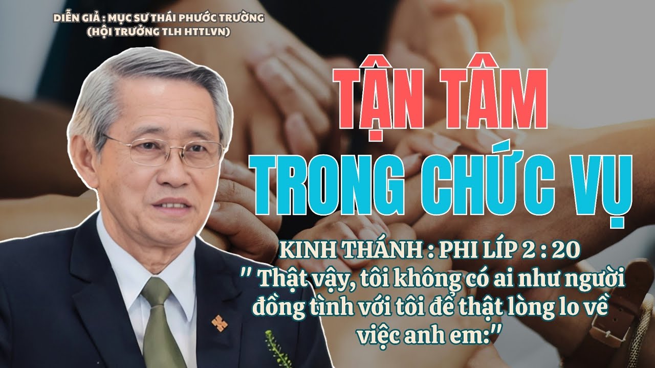Mục sư Thái Phước Trường | Tận Tâm Trong Chức Vụ | Bài Giảng Tin Lành 