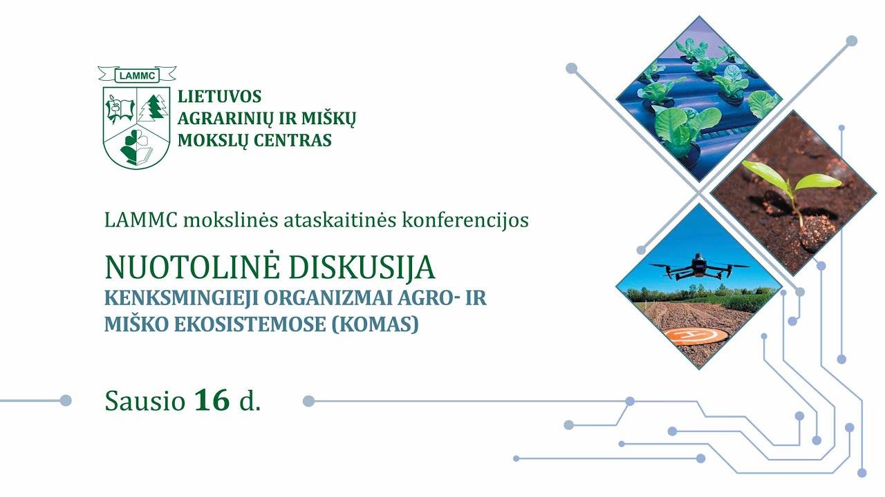 Nuotolinė diskusija KENKSMINGIEJI ORGANIZMAI AGRO- IR MIŠKO EKOSISTEMOSE (KOMAS)