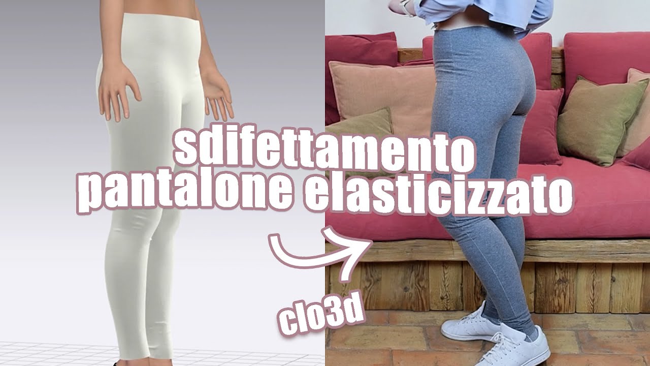 COME SDIFETTARE UN PANTALONE ELASTICIZZATO in Clo3d (+ tela di prova e fitting) | Sara Armellin